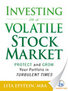 Investing in a Volatile Stock Market (eBook): How to Use Everything From Gold to Daytrading to Ride Out Today's Turbulent Markets